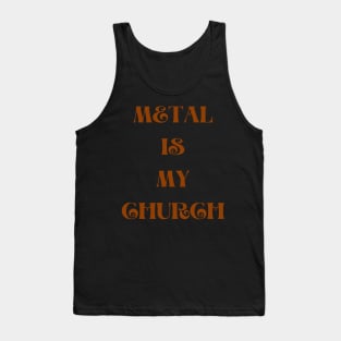 Metal is my church Tank Top